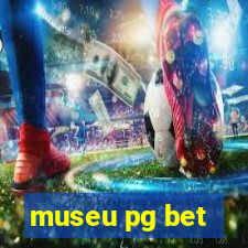 museu pg bet